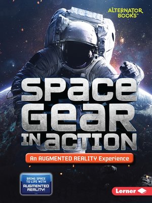 cover image of Space Gear in Action (An Augmented Reality Experience)